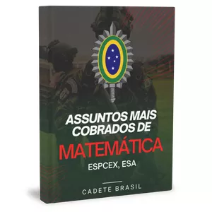 Imagem de capa para o Ebook Assuntos Mais Cobrados de Matemática na EsPCEx e ESA