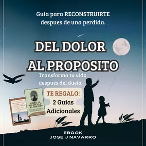 Imagen de portada para Ebook Del Dolor al PROPOSITO - Una Guia para RECONSTRUIR tu Vida.