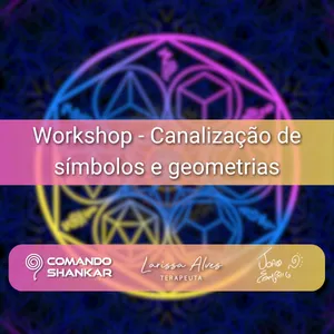 Imagem de capa para o Curso online Workshop - Canalização de símbolos e geometrias