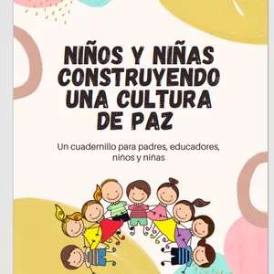 Imagem principal do produto NIÑOS Y NIÑAS CONSTRUYENDO UNA CULTURA DE PAZ, GUÍA PEDAGÓGICA PARA NIÑOS, NIÑAS, PADRES DE FAMILIA Y EDUCADORES