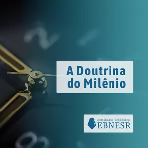 Imagem do curso Curso de Teologia: Escatologia - A Doutrina do Milênio
