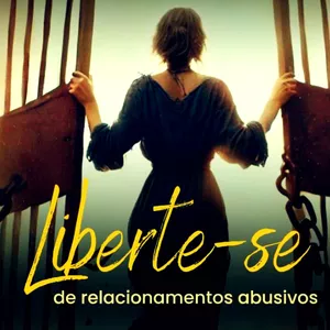 Imagem de capa para o Ebook LIBERTE-SE DE RELACIONAMENTOS ABUSIVOS