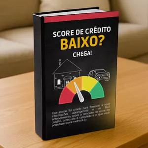 Imagem de capa para o Ebook Score de Crédito Baixo? Chega!