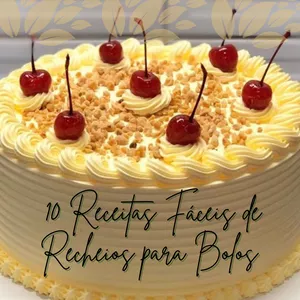 As 10 melhores receitas de recheio para bolos