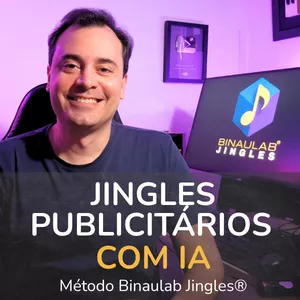 Imagem do curso Jingles Publicitários com IA – Método Binaulab Jingles®