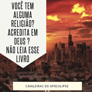 Imagem de capa para o Ebook  ( CAVALEIRAS DO APOCALIPSE)