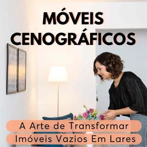 Imagem de capa para o Ebook Móveis cenográficos: A arte de transformar imóveis vazios em lares