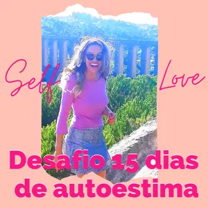 Imagem de Desafio Self Love - 15 dias de Autoestima criado por Thiara Nascimento na hotmart