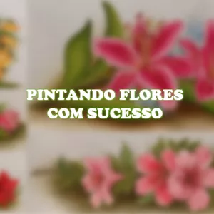 Imagem de capa para o Curso online Pintando Flores Com Sucesso