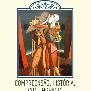 Imagem de capa para o Ebook Compreensão, história, contingência: Ensaios sobre Heidegger e a Hermenêutica