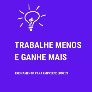 Imagem do curso Aprenda a trabalhar menos na sua empresa e faturar mais