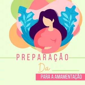 Imagem de capa para o Ebook Ebook Preparo para a Amamentação