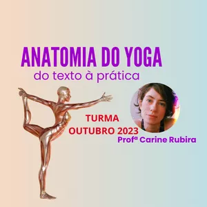 Imagem de capa para o Curso online Anatomia do Yoga, do texto a prática OUTUBRO 2023