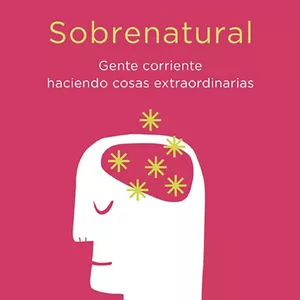 Imagen de portada para Ebook PDF Sobrenatural: Gente corriente haciendo cosas extraordinarias