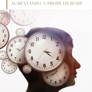 Imagem de capa para o Ebook Gerenciando o Tempo e Aumentando a Produtividade