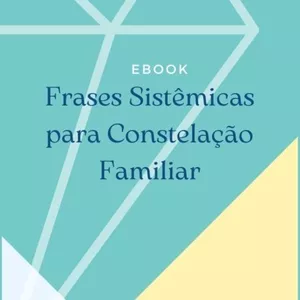 Imagem de capa para o Ebook Frases Sistêmicas para Constelação Familiar
