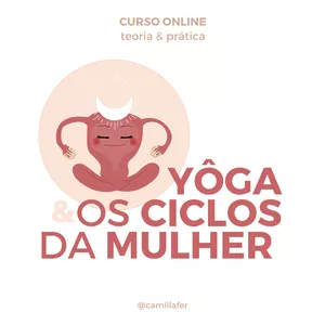 Imagem de capa para o Curso online Curso Online - Yoga e os ciclos da mulher