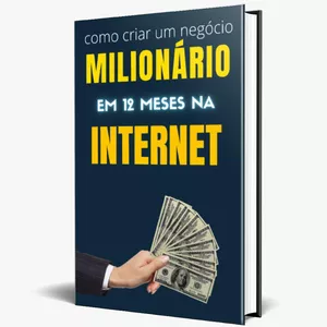 Imagem de capa para o Ebook Como  criar um negócio milionário em 12 meses na  internet 