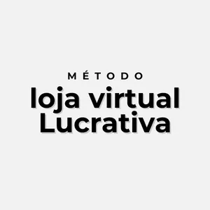 Imagem de capa para o Curso online Método Loja Virtual Lucrativa