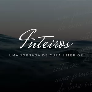 Imagem de capa para o Curso online Inteiros - Uma jornada de Cura Interior 