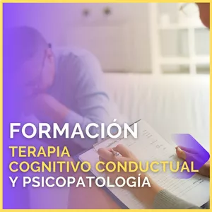 Imagen de portada para Curso online FORMACIÓN EN PSICOTERAPIA COGNITIVO CONDUCTUAL Y PSICOPATOLOGÍA
