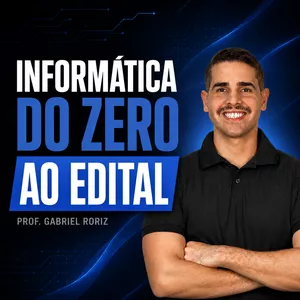 Imagem de Informática do Zero ao Edital criado por Professor Gabriel Roriz na hotmart