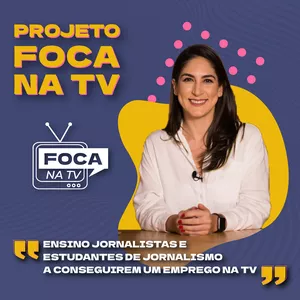 Imagem de capa para o Curso online Projeto Foca na TV: Como conseguir um emprego na televisão 