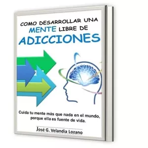 Imagen de portada para Ebook Como Desarrollar Una mente Libre De Adicciones