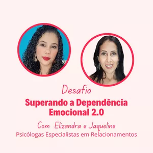 Imagem de capa para o Curso online Desafio Superando a Dependência Emocional 2.0