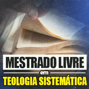Imagem de capa para o Curso online MESTRADO EM TEOLOGIA sistemática Livre