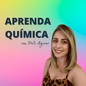 Imagem de capa para o Curso online APRENDA QUÍMICA COM PATI AGUIAR