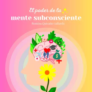 Imagen de portada para Ebook El poder de la mente subconsciente: Manifiesta y Materializa la vida que siempre soñaste.