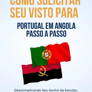 Imagem de capa para o Ebook Guia Infalível Como Solicitar seu Visto para Portugal em Angola - Passo a Passo