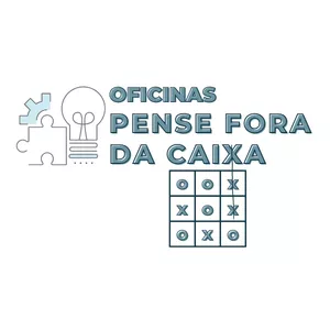 Imagem de capa para o Evento online Oficinas "Pense fora da Caixa" - Metodologias Ativas com Propósito