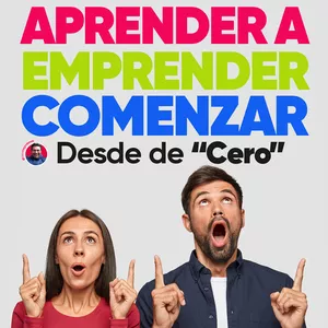 Imagen de portada para Curso online Aprendiendo a Emprender: "Desde CERO a la Cima"