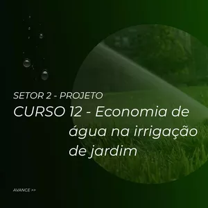 Curso CURSO 12 – Economia de água na irrigação de jardim