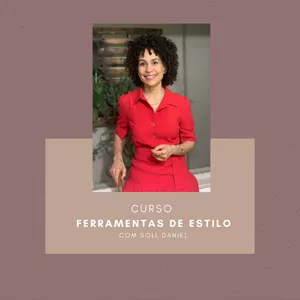 Imagem de capa para o Curso online Curso Ferramentas de Estilo 3.0 com Soll Daniel - Renova I