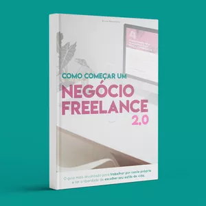 Imagem de capa para o Ebook Como Começar um Negócio Freelance 2.0