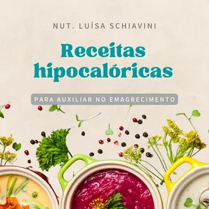 Imagem de capa para o Ebook Receitas hipocalóricas para auxiliar no emagrecimento