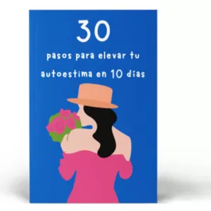 Imagen de portada para Ebook 30 Pasos para Elevar tu Autoestima en 10 Días