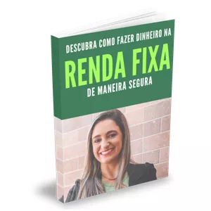 Imagem de capa para o Ebook Descubra como Fazer Dinheiro na Renda Fixa de Maneira Segura
