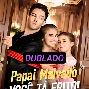 Imagem de capa para o Ebook PAPAI MALVADO, VOCÊ TÁ FRITO!