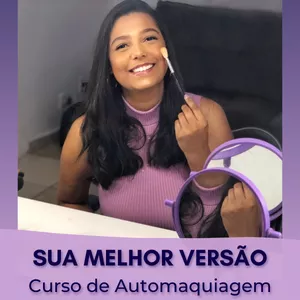 Imagem de capa para o Curso online Sua Melhor Versão- Curso de Automaquiagem