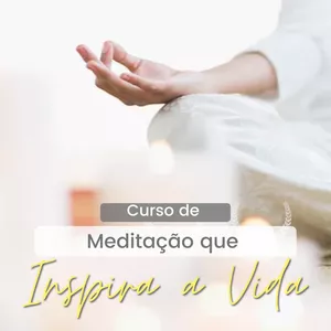 Imagem de Curso de Meditação que Inspira a Vida criado por Michele Vernier na hotmart