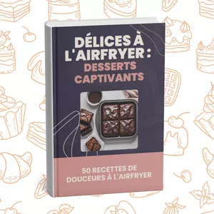 Image de couverture pour le Ebook 50 Recettes de Douceurs à l'Airfryer