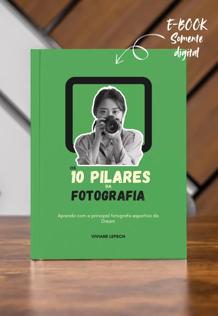 Ebook os 10 Pilares da Fotografia