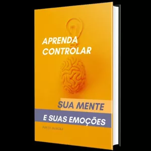 Imagem do curso APRENDA A CONTROLAR SUA MENTE E SUAS EMOÇÕES