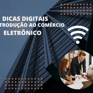 Imagem de capa para o Ebook DICAS DIGITAIS - INTRODUÇÃO AO COMÉRCIO ELETRÔNICO