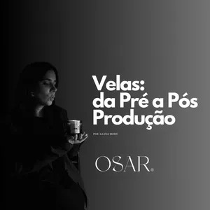 Curso VELAS: DA PRÉ A PÓS PRODUÇÃO