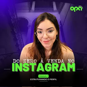 Imagem de capa para o Curso online Do zero à venda no Instagram: Estruturando o Perfil